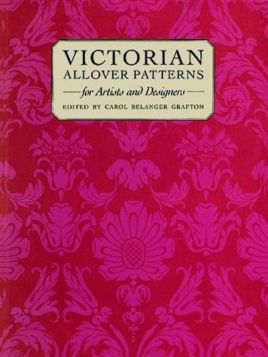 Victorian All Over Patterns for Artists and Designers - Dover Pictorial Archive (Paperback)