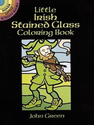 Little Irish Stained Glass - Dover Stained Glass Coloring Book (Paperback)