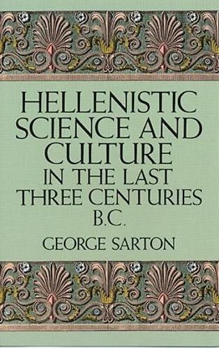 Hellenistic Science and Culture (Hardback)