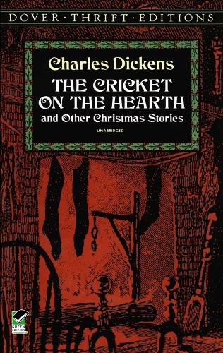 The Cricket on the Hearth: and Other Christmas Stories - Thrift Editions (Paperback)