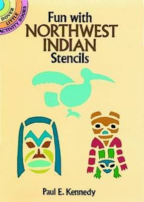 Fun with Northwest Indian Stencils (Paperback)