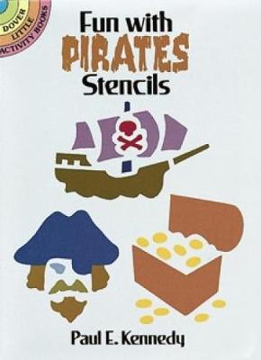 Fun with Pirates Stencils - Dover Stencils (Paperback)