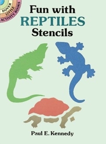 Fun with Reptiles Stencils - Dover Stencils (Paperback)