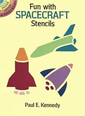 Fun with Spacecraft Stencils - Dover Stencils (Paperback)