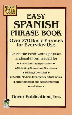 Easy Spanish Phrase Book: Over 750 Basic Phrases for Everyday Use (Paperback)
