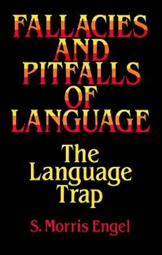 Fallacies and Pitfalls of Language: The Language Trap - Dover Language Guides (Paperback)