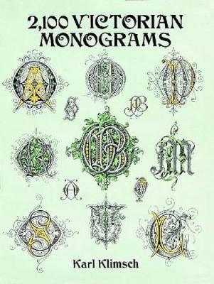 2100 Victorian Monograms - Lettering, Calligraphy, Typography (Paperback)