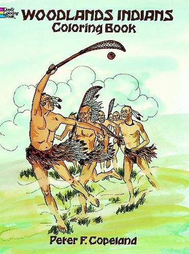 Woodlands Indians Colouring Book - Dover History Coloring Book (Paperback)
