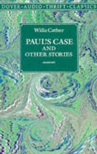 Paul's Case and Other Writings - Thrift Editions (Paperback)
