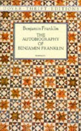 The Autobiography - Benjamin Franklin