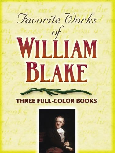 Favorite Works of William Blake: Three Full-Color Books (Paperback)