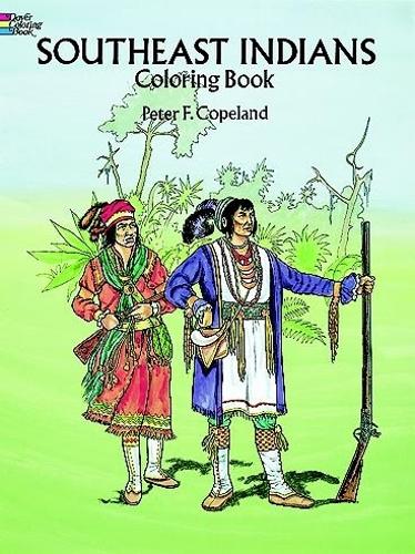 Southeast Indians Coloring Book - Dover History Coloring Book (Paperback)