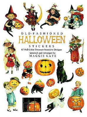 Old-Fashioned Halloween Stickers: 67 Full-Color Pressure-Sensitive Designs