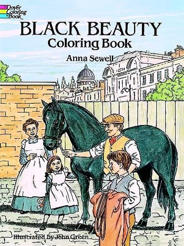 Black Beauty: Coloring Book - Dover Classic Stories Coloring Book (Hardback)