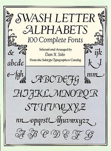 Swash Letter Alphabets: 100 Complete Fonts - Lettering, Calligraphy, Typography (Paperback)