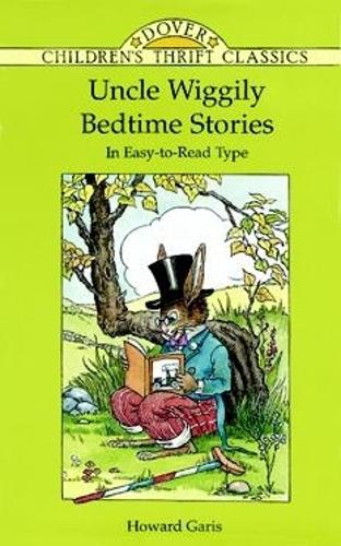 Uncle Wiggily Bedtime Stories - Dover Children's Thrift Classics (Paperback)