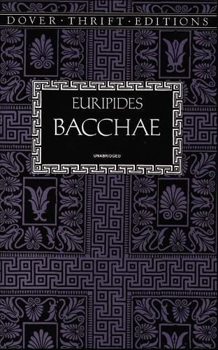 Bacchae - Dover Thrift Editions (Paperback)