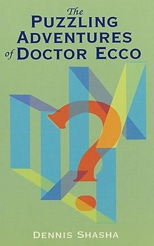 The Puzzling Adventures of Dr.Ecco - Dover Recreational Math (Paperback)