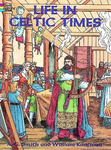 Life in Celtic Times - Dover History Coloring Book (Paperback)