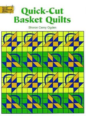 Quick-Cut Basket Quilts - Dover Quilting (Paperback)