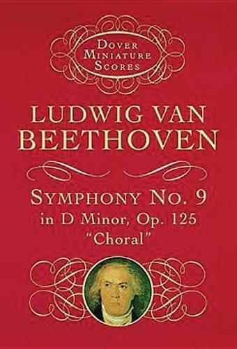 Beethoven: Symphony No.9 In D Minor Op.125 'Choral' (Miniature Score) (Paperback)