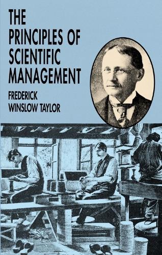 The Principles of Scientific Management (Paperback)