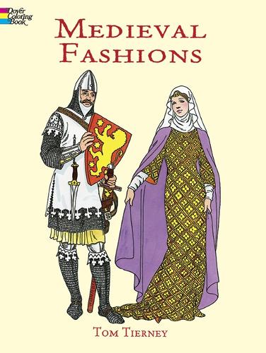 Medieval Fashions Coloring Book - Dover Fashion Coloring Book (Paperback)