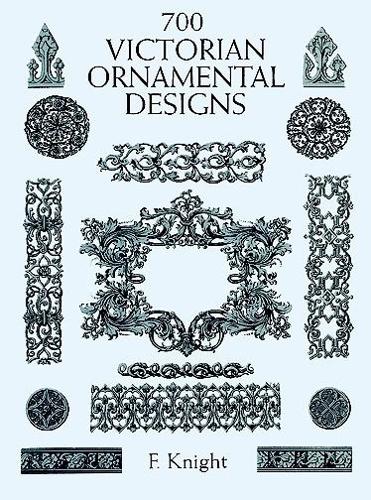 700 Victorian Ornament Designs - Dover Pictorial Archive (Paperback)