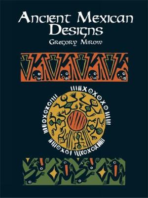 Ancient Mexican Designs - Dover Pictorial Archive (Paperback)