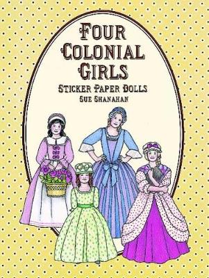 Four Colonial Paper Dolls - Dover Paper Dolls