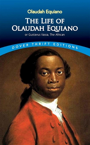 The Life of Olaudah Equiano: Or Gustavus Vassa, the African - Dover Thrift Editions (Paperback)