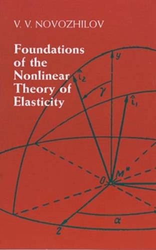 Foundations of the Nonlinear Theory of Elasticity - Dover Books on Engineering (Paperback)