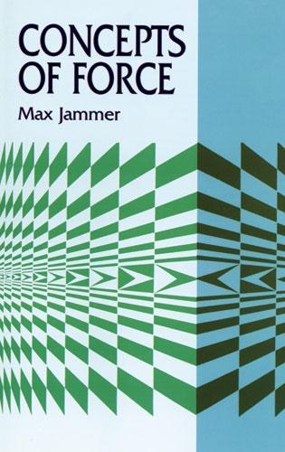Concepts of Force - Dover Books on Physics (Paperback)