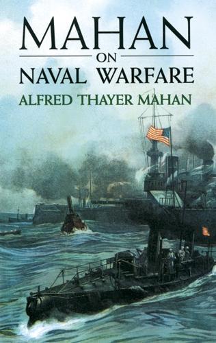 Mahan on Naval Warfare - Dover Maritime (Paperback)
