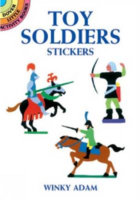 Toy Soldiers Stickers - Dover Little Activity Books Stickers (Paperback)