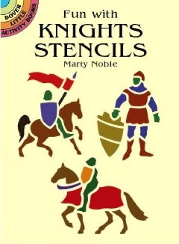 Fun with Knights Stencils - Dover Stencils (Paperback)