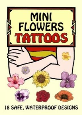 Mini Flowers Tattoos - Dover Tattoos (Paperback)