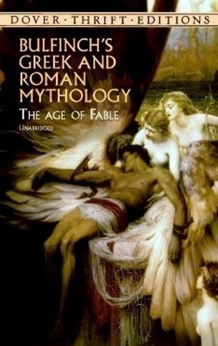 Bulfinch's Greek and Roman Mythology - Dover Thrift Editions (Paperback)