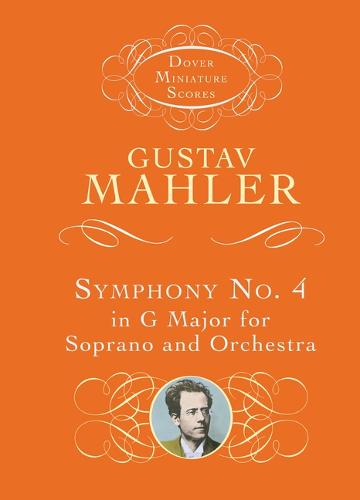 Gustav Mahler: Symphony No.4 In G - Soprano/Orchestra (Miniature Score) (Paperback)