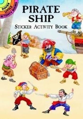 Pirate Ship Sticker Activity Book - Dover Little Activity Books Stickers (Paperback)