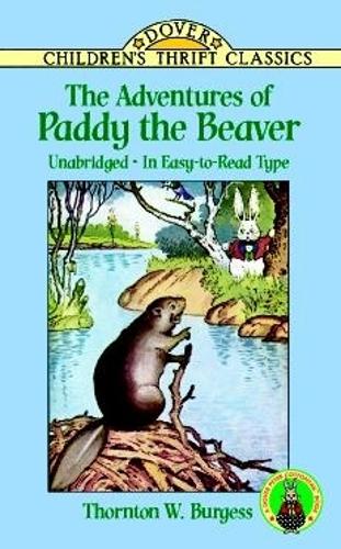 The Adventures of Paddy the Beaver - Dover Children's Thrift Classics (Paperback)