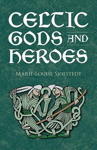 Celtic Gods and Heroes - Celtic, Irish (Paperback)