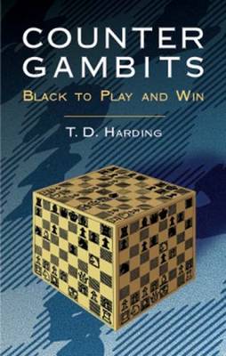 Counter Gambits: Black to Play and Win - Dover Chess (Paperback)