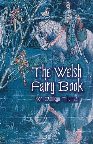The Welsh Fairy Book - Dover Children's Classics (Paperback)