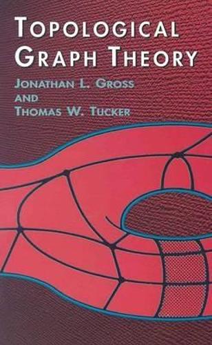 Topological Graph Theory - Dover Books on Mathematics (Paperback)