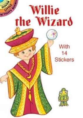 Willie the Wizard Sticker Doll - Dover Little Activity Books Paper Dolls (Paperback)