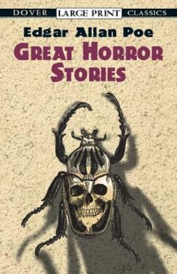 Great Horror Stories - Dover Large Print Classics (Paperback)