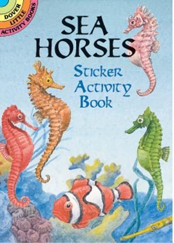 Sea Horses Sticker Activity Book - Dover Little Activity Books Stickers (Paperback)