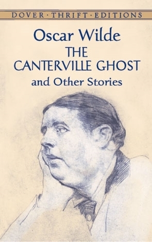 The Canterville Ghost and Other Stories - Dover Thrift Editions (Paperback)
