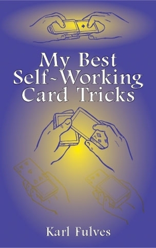 My Best Self-Working Card Tricks - Dover Magic Books (Hardback)